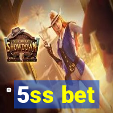 5ss bet